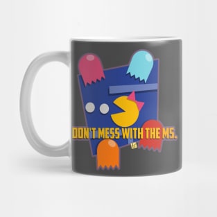 Don't mess with the ms. Mug